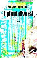 I PIANI DIVERSI è il mio libro